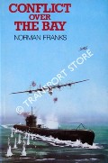 Conflict Over the Bay by FRANKS, Norman